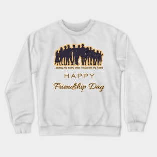 Friendship Day Crewneck Sweatshirt